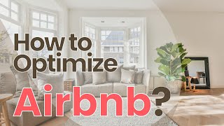 How to optimize Airbnb effectively [upl. by Filiano]