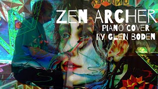 Zen Archer  Todd Rundgren Piano Cover By Glen Boden [upl. by Alrahs]