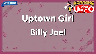 Uptown Girl – Billy Joel Karaoke with guide [upl. by Erickson]