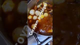 cocoyam porridge cooking homemade foodie eathealthystayhealthy [upl. by Etteraj988]