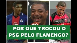 Histórias do Vampeta por que trocou o PSG pelo FLAMENGO [upl. by Ahs]