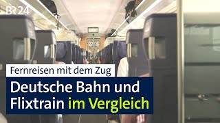 Fernreisen mit dem Zug – ein Vergleich von Deutscher Bahn und Flixtrain  mehrwert  BR24 [upl. by Acker]