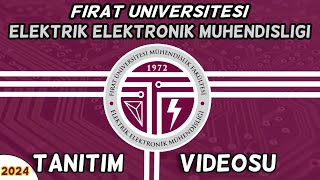 Fırat Üniversitesi ElektrikElektronik Mühendisliği Mühendislik Fakültesi Tanıtım Videosu [upl. by Einavoj]