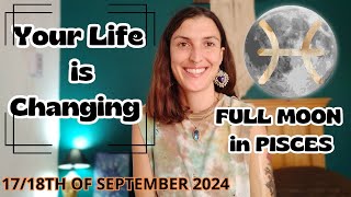 Full Moon amp Lunar Eclipse in Pisces Sept 1718th 2024 Your Life is Changing [upl. by Eive]