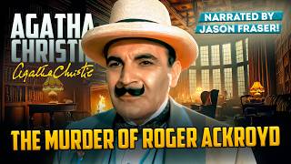 Agatha Christie  THE MURDER OF ROGER ACKROYD  Narrated by JASON FRASER  Detective Tales [upl. by Bergh230]