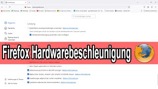 Firefox Hardwarebeschleunigung deaktivieren amp aktivieren Anleitung [upl. by Nahsad]