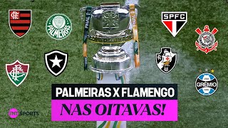 VAI TER JOGAÇO CONFIRA TODOS OS CONFRONTOS DAS OITAVAS DE FINAL DA COPA BETANO DO BRASIL [upl. by Okihcim]