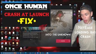 Fix Once Human  Launch Crash  NetEase  Loading Bay Error [upl. by Hurlee]