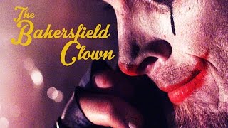 The Bakersfield Clown  Horror Short bakersfieldclown [upl. by Anyl343]