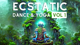 Ecstatic Dance  The Ecstatic Dance amp Yoga Music Set Vol 1 [upl. by Merp332]