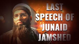 Last Speech of Junaid Jamshed  J Brand Story [upl. by Verene278]