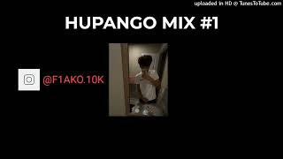 HUPANGO MIX 1 [upl. by Adnulahs678]