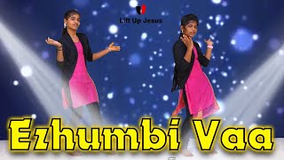 Ezhumbi Vaa  Tamil Christian Dance 2020  Lift Up Jesus  Issac D [upl. by Salahcin]