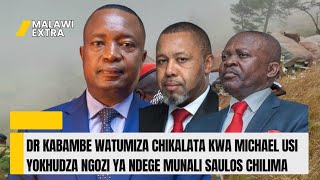 DALITSO KABAMBE WATUMIKA KALATA KWA MICHAEL USI YOKHUDZA NGOZI YA NDEGE YA SAULOS CHILIMA [upl. by Yraillih624]