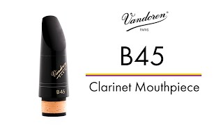 B45 Clarinet Mouthpiece  Vandoren [upl. by Naor]