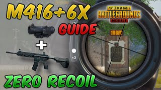 M416  6x Spray Zero Recoil GuideTutorial PUBG MOBILE for both GyroNonGyro Players [upl. by Yelnahs]