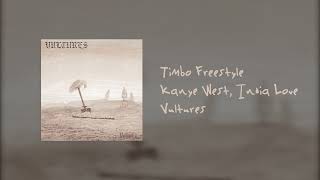 Timbo Freestyle KEYS TO MY LIFE  Kanye West ft India Love Vultures [upl. by Nonnad482]