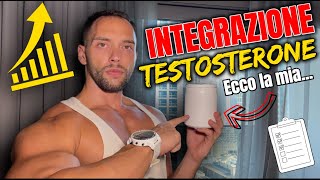 La Mia INTEGRAZIONE SCIENTIFICA per il TESTOSTERONE 2023🔥Gli INTEGRATORI Che FUNZIONANO🔥 [upl. by Yuht617]