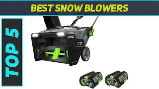 Top 5 Snow Blowers in 2023 [upl. by Annirak]