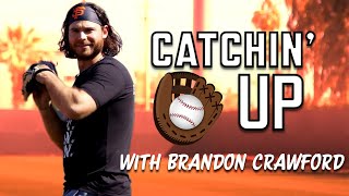 Catchin Up  Brandon Crawford [upl. by Aelem]