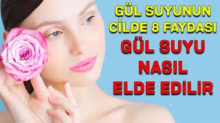 Gül Suyunun Cilde 8 Faydası Gül Suyu Faydaları [upl. by Dranek938]