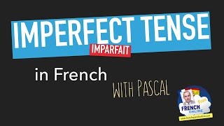 French Imperfect Tense limparfait [upl. by Acisseg372]