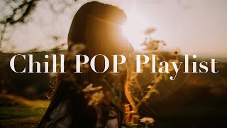 【洋楽Playlist】秋の休日にのんびり聴きたいチルポップな洋楽  Chill Pop Playlist [upl. by Ailicec46]