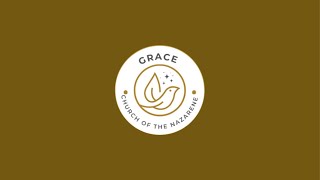 Grace Church of the Nazarene is live [upl. by Oinota]