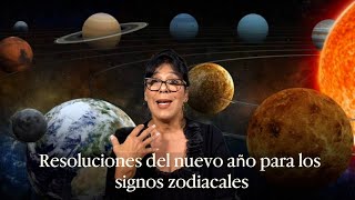 Las resoluciones del nuevo año para los signos zodiacales [upl. by Onairotciv111]