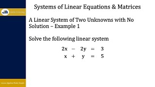 Linear System  Linear Equations A Linear System of Two Unknowns with No Solution  Example 1 [upl. by Warfore]