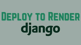 How to Deploy a Django App and Postgres Database to Render [upl. by Ecnerual]