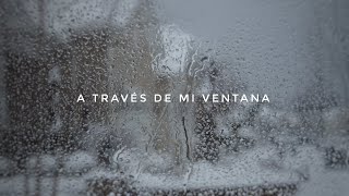 A través de mi ventana letra [upl. by Seaman]