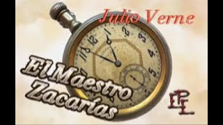 📚🎧EL MAESTRO ZACARÍAS de Julio Verne ✳️ Audiolibro Completo en Español🎧📚 [upl. by Razal45]