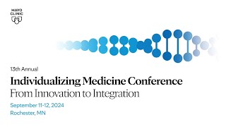 13th Annual Individualizing Medicine Conference From Innovation to Integration – At a Glance [upl. by Veradia]