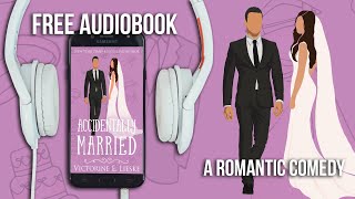 Accidentally Married by Victorine E Lieske  Full Audiobook narrated by Jennifer Drake [upl. by Webb]