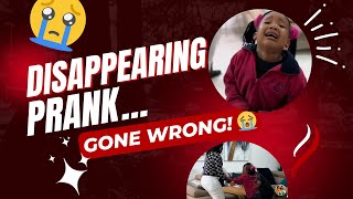 Disappearing Prank GONE WRONG 😭😭😭 [upl. by Senalda]