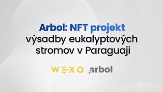 WEXO  Arbol NFT projekt výsadby eukalyptových stromov v Paraguaji PODCAST [upl. by Mota]