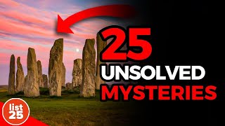 25 Unsolved Mysteries That Leave You Guessing [upl. by Gavrila]