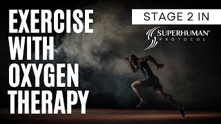 HyperMax EWOT Exercise with Oxygen Therapy Stage 2 in Renowned Superhuman Protocol [upl. by Gaudet]