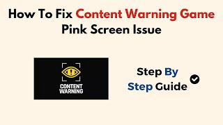 How To Fix Content Warning Game Pink Screen Issue [upl. by Leibrag463]