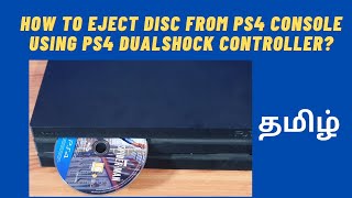 How to Eject Disc from PS4 Console using PS4 DualShock Controller Playstation Tamil Tips [upl. by Lyrak]