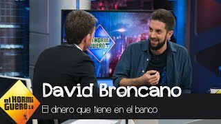 Pablo Motos a David Broncano quot¿Cuánto dinero tienes en el bancoquot  El Hormiguero 30 [upl. by Enymzaj]