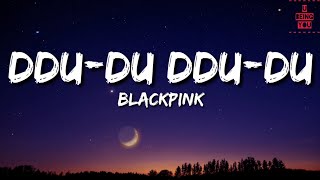 BLACKPINK  DDUDU DDUDU 뚜두뚜두Lyrics  Full Rom Lyrics Video [upl. by Iaoh668]