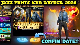 CLASSIC JAZZ PANTS FREE FIRE KAB AAYEGA  CLASSIC JAZZ PANT RETURN DATE 2024  FF ME KAISE LE FREE [upl. by Eicnan859]