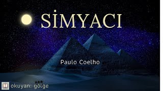 Simyacı  Paulo Coelho Sesli Kitap [upl. by Haronid]