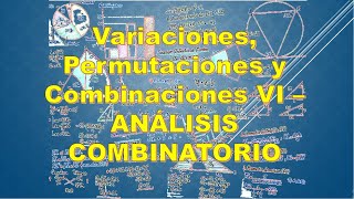 Variaciones Permutaciones y Combinaciones VI  ANÁLISIS COMBINATORIO [upl. by Simah]