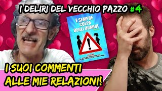 Deliri 4 SUOI COMMENTI sulle MIE RELAZIONI [upl. by Neit658]