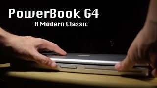 PowerBook G4 A Modern Classic [upl. by Mercuri]