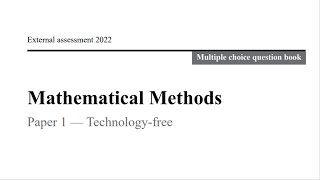 QCAA 2022 Maths Methods External Exam Paper 1 Multiple choice questions [upl. by Amuh]