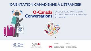 Orientation canadienne à létranger OCE OCanada Conversations 35FrançaisFrench [upl. by Yelwar]